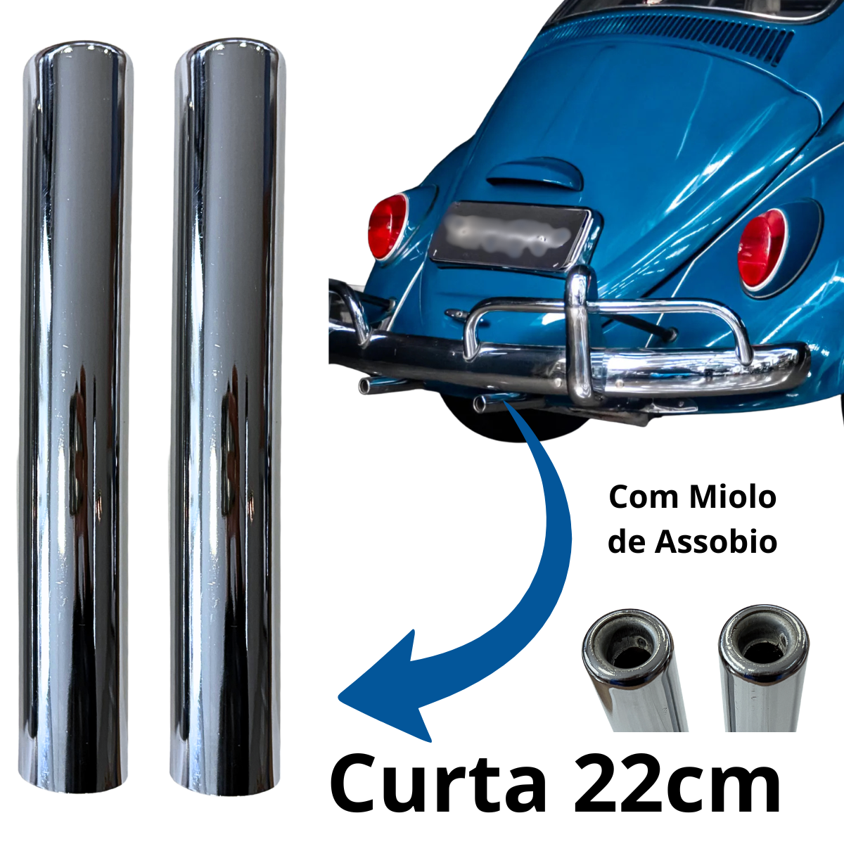 Ponteira saída de escapamento do Fusca –  Curtas 22cm com Miolo – As que Assobiam – PAR